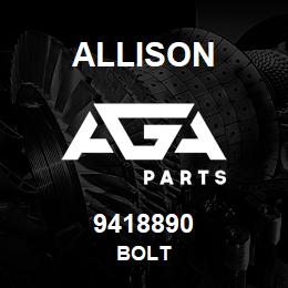 9418890 Allison BOLT | AGA Parts