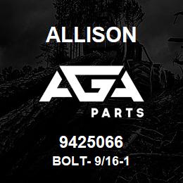 9425066 Allison BOLT- 9/16-1 | AGA Parts