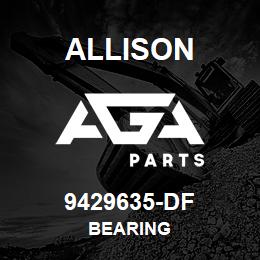 9429635-DF Allison BEARING | AGA Parts