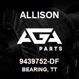 9439752-DF Allison BEARING, TT | AGA Parts