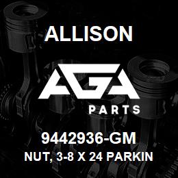 9442936-GM Allison NUT, 3-8 X 24 PARKING BRAKE LCT - PREVAILING TORQUE TENSION | AGA Parts