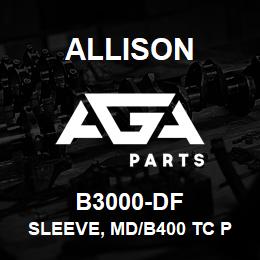 B3000-DF Allison SLEEVE, MD/B400 TC PUMP HUB OD REPAIR SLEEVE | AGA Parts