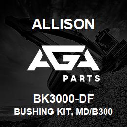 BK3000-DF Allison BUSHING KIT, MD/B300/B400 (8 BUSHING) DOES NOT INCL. PUMP GEAR BUSHING | AGA Parts