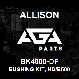 BK4000-DF Allison BUSHING KIT, HD/B500 (DOES NOT INCL. PUMP GEAR BUSHING) | AGA Parts