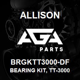 BRGKTT3000-DF Allison BEARING KIT, TT-3000 | AGA Parts