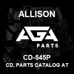 CD-545P Allison CD, PARTS CATALOG AT-545 | AGA Parts