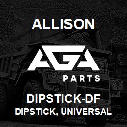 DIPSTICK-DF Allison DIPSTICK, UNIVERSAL FIT - AT, MT, HT | AGA Parts