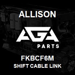 FKBCF6M Allison SHIFT CABLE LINK | AGA Parts