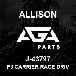 J-43797 Allison P3 CARRIER RACE DRIVE (1K/2K) | AGA Parts