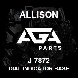 J-7872 Allison DIAL INDICATOR BASE (1K/2K) | AGA Parts