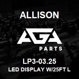LP3-03.25 Allison LED DISPLAY W/25FT LEAD STONEB | AGA Parts