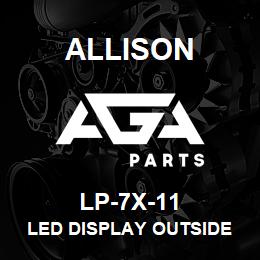LP-7X-11 Allison LED DISPLAY OUTSIDE STONE | AGA Parts