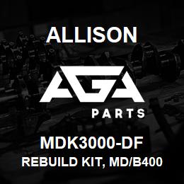 MDK3000-DF Allison REBUILD KIT, MD/B400 DF-29546239CM + ALL LATE STYLE FRICTION AND STEEL PLATES | AGA Parts
