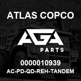0000010939 Atlas Copco AC-PD-QD-REH-TANDEM CD | AGA Parts