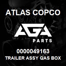 0000049163 Atlas Copco TRAILER ASSY QAS BOX D HB | AGA Parts