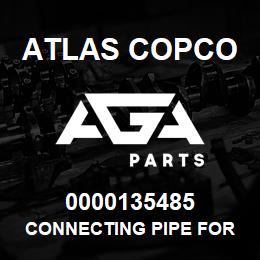 0000135485 Atlas Copco CONNECTING PIPE FOR PUMP | AGA Parts