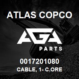 0017201080 Atlas Copco CABLE, 1- C.ORE | AGA Parts