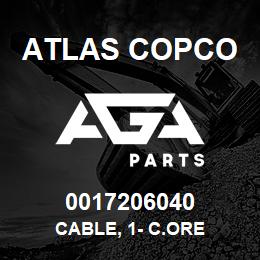 0017206040 Atlas Copco CABLE, 1- C.ORE | AGA Parts