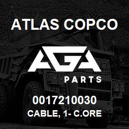 0017210030 Atlas Copco CABLE, 1- C.ORE | AGA Parts
