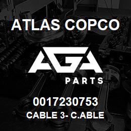 0017230753 Atlas Copco CABLE 3- C.ABLE | AGA Parts