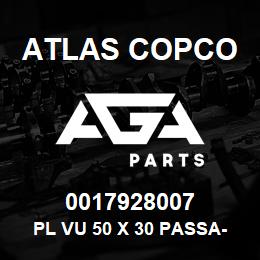 0017928007 Atlas Copco PL VU 50 X 30 PASSA-FIO T | AGA Parts