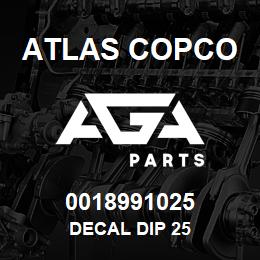 0018991025 Atlas Copco DECAL DIP 25 | AGA Parts