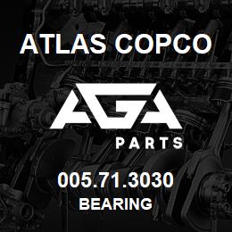 005.71.3030 Atlas Copco BEARING | AGA Parts