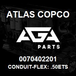 0070402201 Atlas Copco CONDUIT-FLEX: .50ETS BULK | AGA Parts