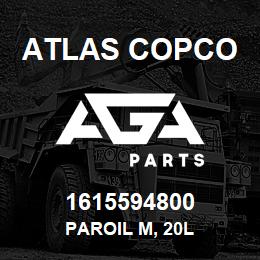 1615594800 Atlas Copco PAROIL M, 20L | AGA Parts