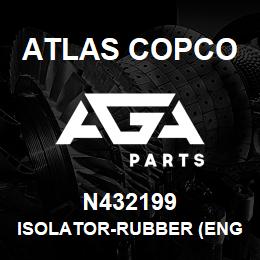 N432199 Atlas Copco ISOLATOR-RUBBER (ENG) | AGA Parts