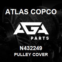 N432249 Atlas Copco PULLEY COVER | AGA Parts