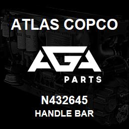 N432645 Atlas Copco HANDLE BAR | AGA Parts