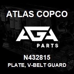 N432815 Atlas Copco PLATE, V-BELT GUARD | AGA Parts