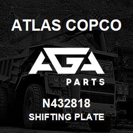 N432818 Atlas Copco SHIFTING PLATE | AGA Parts