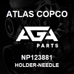 NP123881 Atlas Copco HOLDER-NEEDLE | AGA Parts