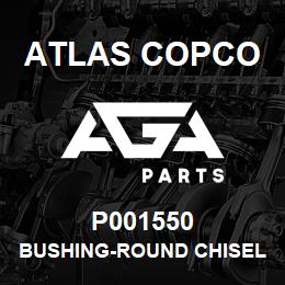 P001550 Atlas Copco BUSHING-ROUND CHISEL | AGA Parts