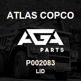 P002083 Atlas Copco LID | AGA Parts