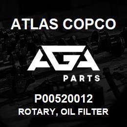 P00520012 Atlas Copco ROTARY, OIL FILTER | AGA Parts