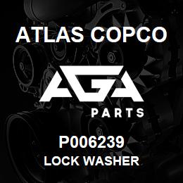 P006239 Atlas Copco LOCK WASHER | AGA Parts