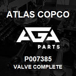 P007385 Atlas Copco VALVE COMPLETE | AGA Parts