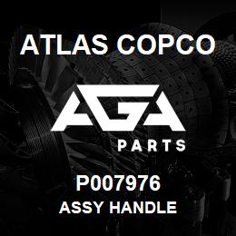 P007976 Atlas Copco ASSY HANDLE | AGA Parts