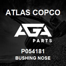 P054181 Atlas Copco BUSHING NOSE | AGA Parts