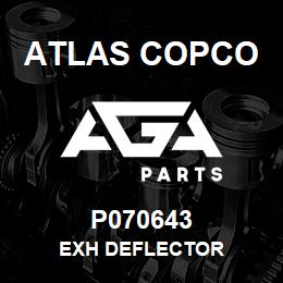 P070643 Atlas Copco EXH DEFLECTOR | AGA Parts