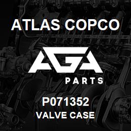 P071352 Atlas Copco VALVE CASE | AGA Parts