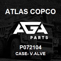 P072104 Atlas Copco CASE- V.ALVE | AGA Parts