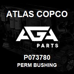 P073780 Atlas Copco PERM BUSHING | AGA Parts