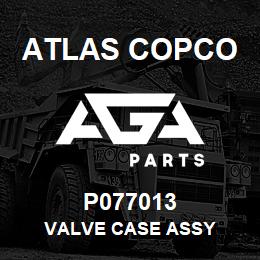 P077013 Atlas Copco VALVE CASE ASSY | AGA Parts