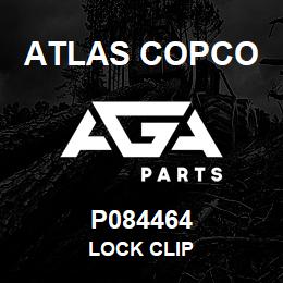 P084464 Atlas Copco LOCK CLIP | AGA Parts