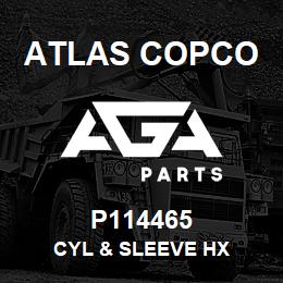 P114465 Atlas Copco CYL & SLEEVE HX | AGA Parts