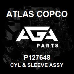 P127648 Atlas Copco CYL & SLEEVE ASSY | AGA Parts